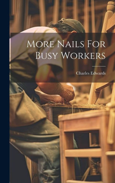 More Nails For Busy Workers