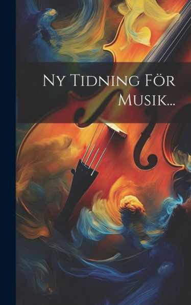 Ny Tidning För Musik... (Swedish Edition)