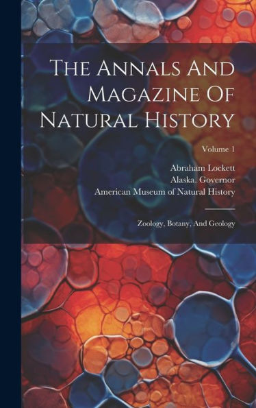 The Annals And Magazine Of Natural History: Zoology, Botany, And Geology; Volume 1
