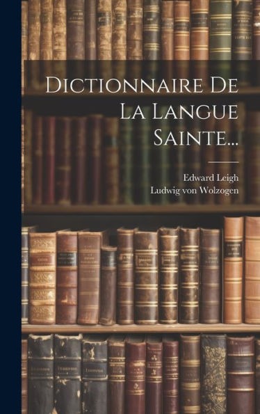 Dictionnaire De La Langue Sainte... (French Edition)