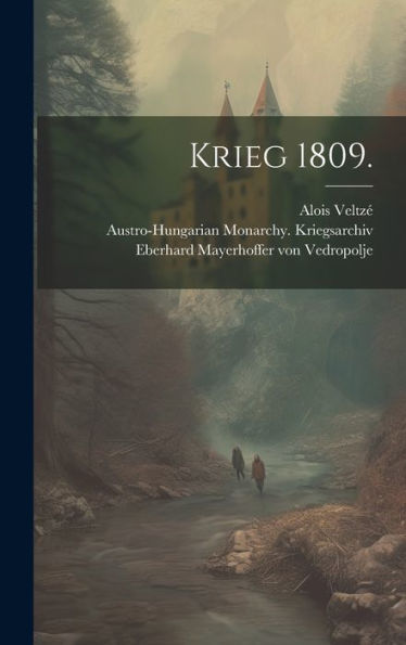 Krieg 1809. (German Edition) - 9781020557491