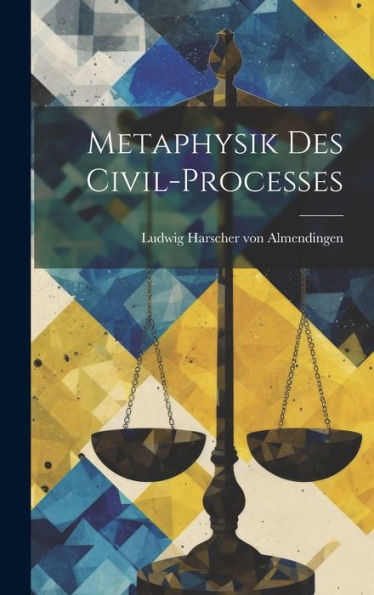 Metaphysik Des Civil-Processes