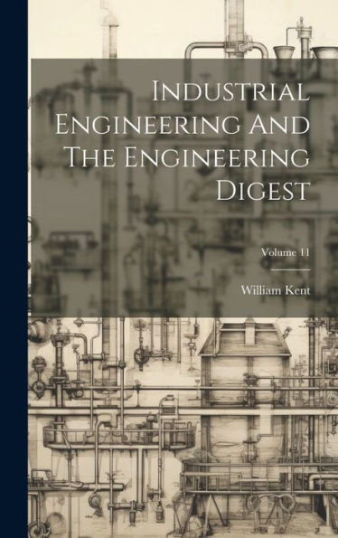 Industrial Engineering And The Engineering Digest; Volume 11