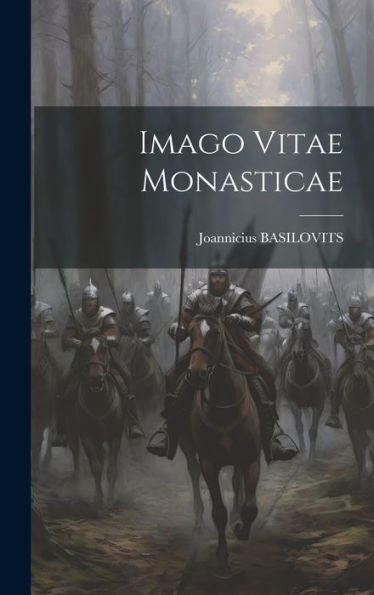Imago Vitae Monasticae
