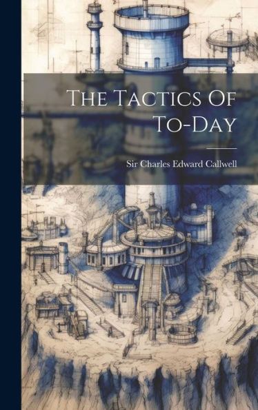 The Tactics Of To-Day