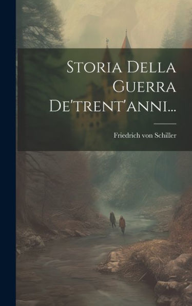 Storia Della Guerra De'Trent'Anni... (Italian Edition)