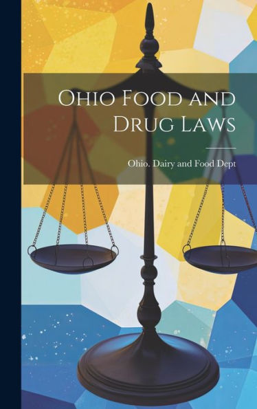 Ohio Food And Drug Laws - 9781020633997