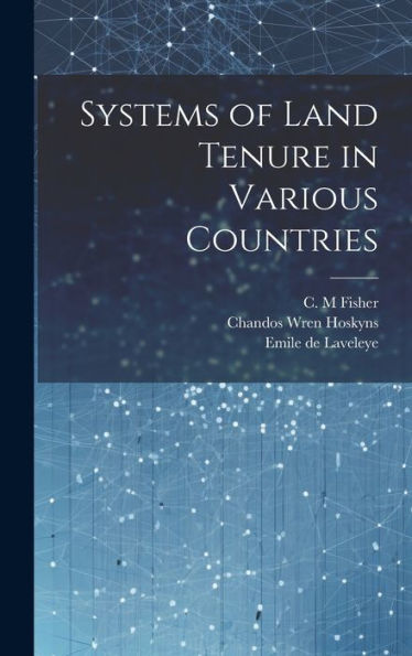 Systems Of Land Tenure In Various Countries