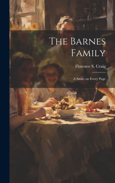 The Barnes Family: A Smile On Every Page - 9781020634901