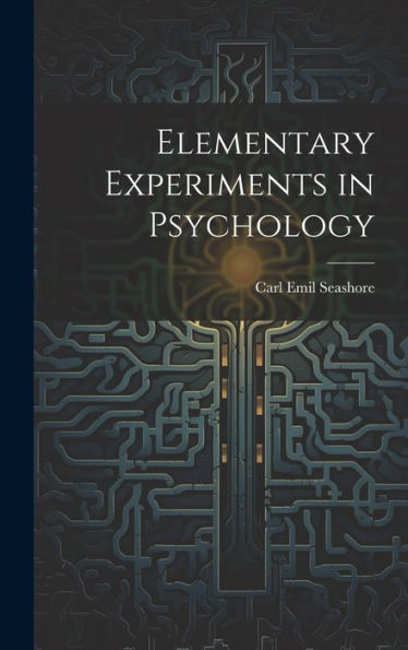 Elementary Experiments In Psychology