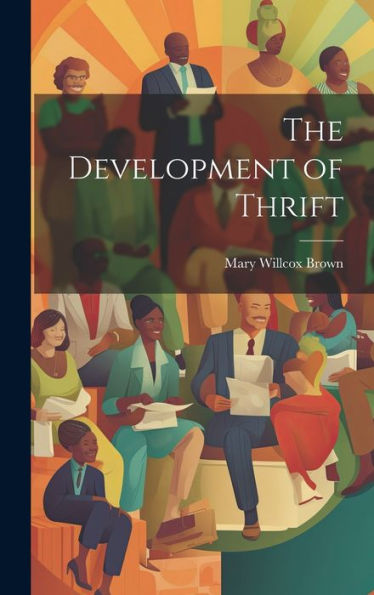 The Development Of Thrift - 9781020640926
