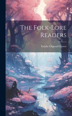The Folk-Lore Readers