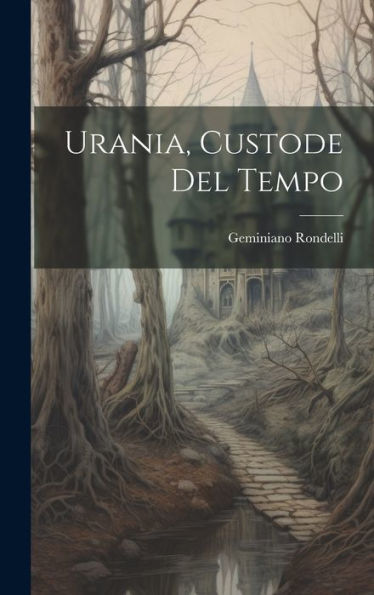 Urania, Custode Del Tempo (Italian Edition)