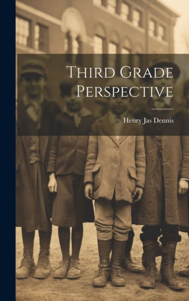 Third Grade Perspective