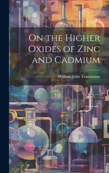 On The Higher Oxides Of Zinc And Cadmium