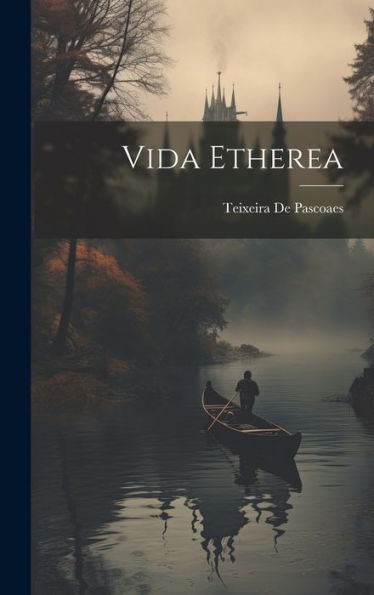 Vida Etherea (Portuguese Edition)