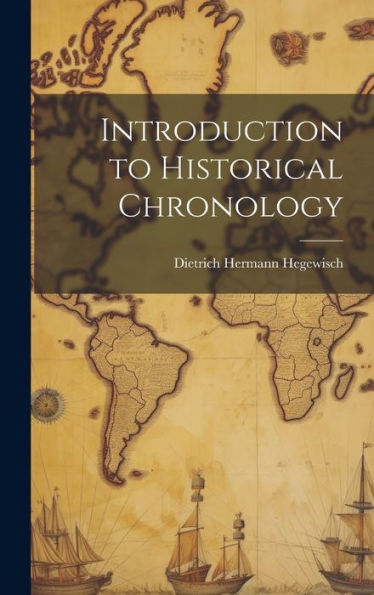 Introduction To Historical Chronology
