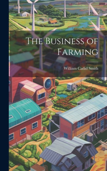 The Business Of Farming