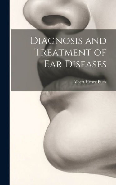Diagnosis And Treatment Of Ear Diseases