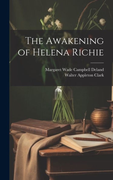 The Awakening Of Helena Richie