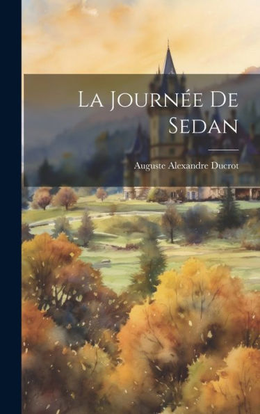La Journée De Sedan (French Edition)