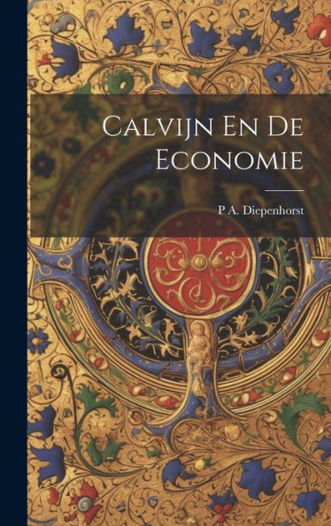 Calvijn En De Economie (Dutch Edition)