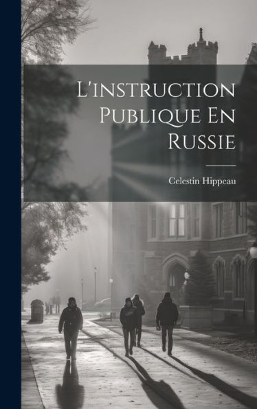 L'Instruction Publique En Russie