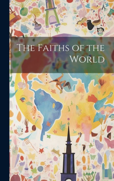 The Faiths Of The World