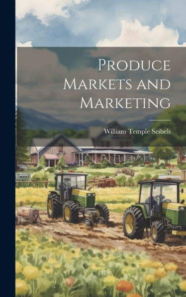 Produce Markets And Marketing