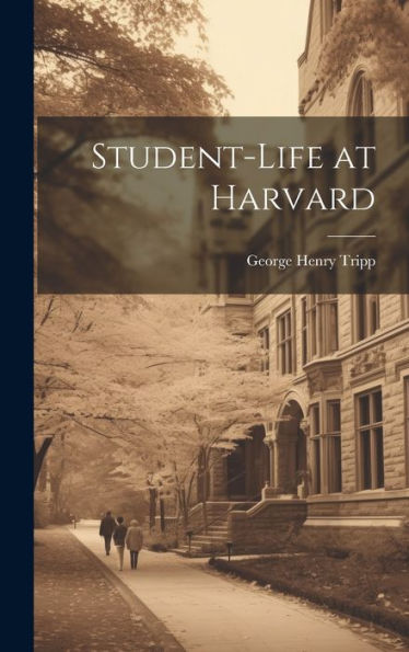 Student-Life At Harvard