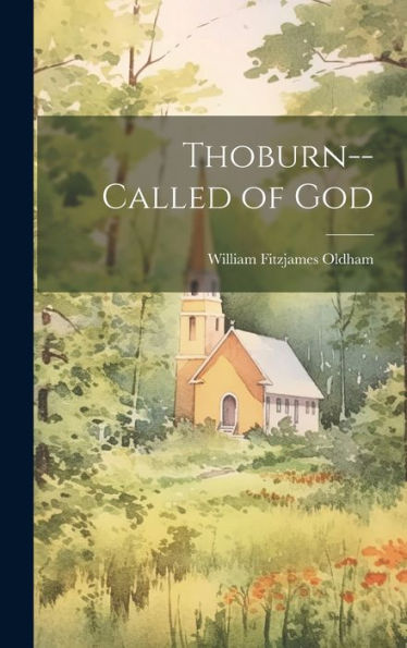 Thoburn--Called Of God
