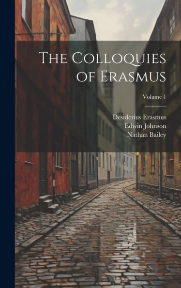 The Colloquies Of Erasmus; Volume 1