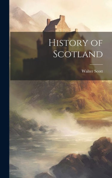 History Of Scotland - 9781020748745