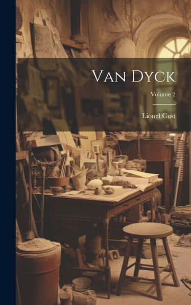 Van Dyck; Volume 2 - 9781020762840
