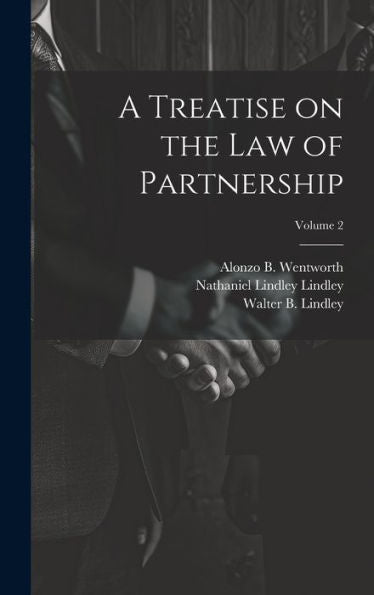 A Treatise On The Law Of Partnership; Volume 2 - 9781020764806