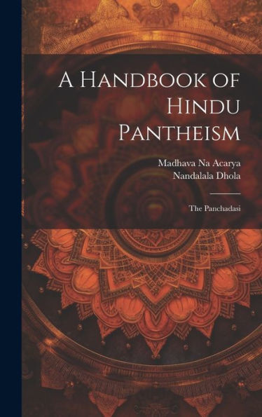 A Handbook Of Hindu Pantheism: The Panchadasi