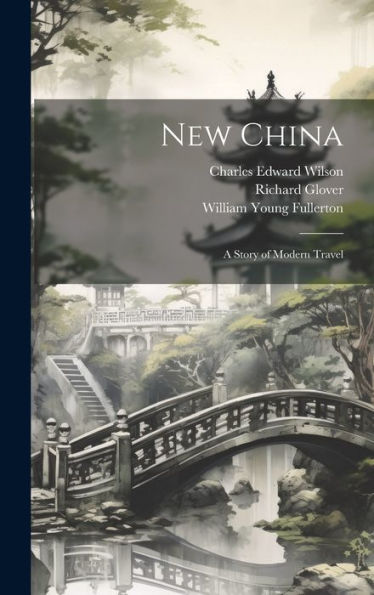 New China: A Story Of Modern Travel