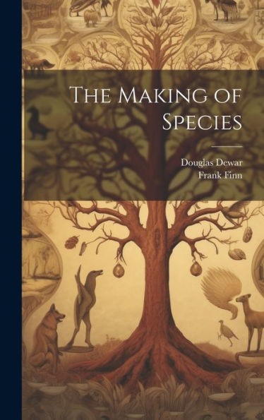 The Making Of Species