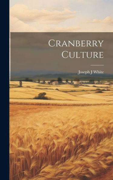 Cranberry Culture