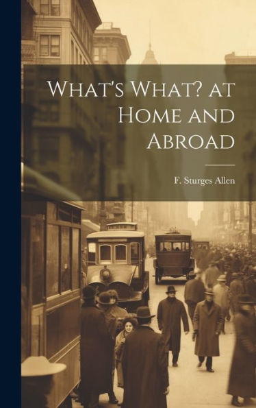 What's What? At Home And Abroad