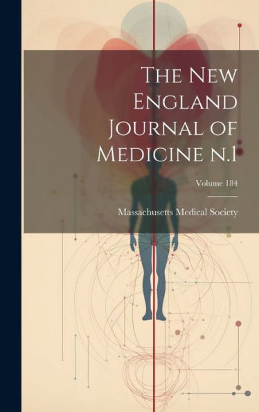 The New England Journal Of Medicine N.1; Volume 184