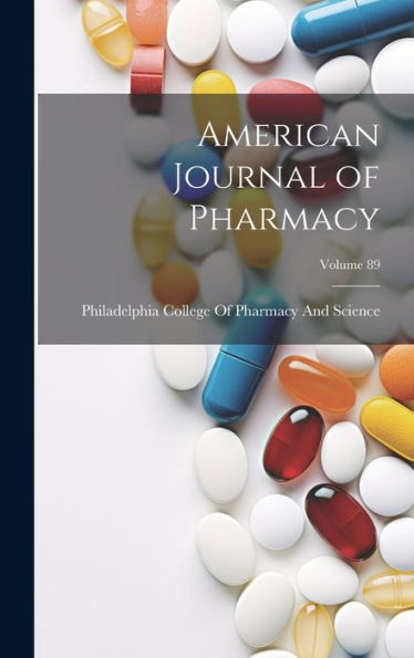 American Journal Of Pharmacy; Volume 89
