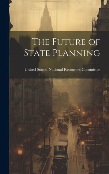 The Future Of State Planning - 9781020790997