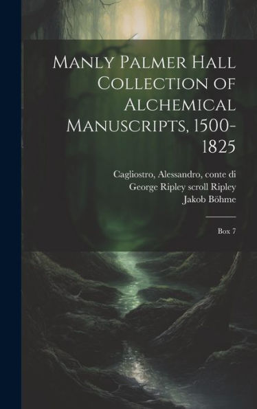 Manly Palmer Hall Collection Of Alchemical Manuscripts, 1500-1825: Box 7 (Multilingual Edition) - 9781020791772