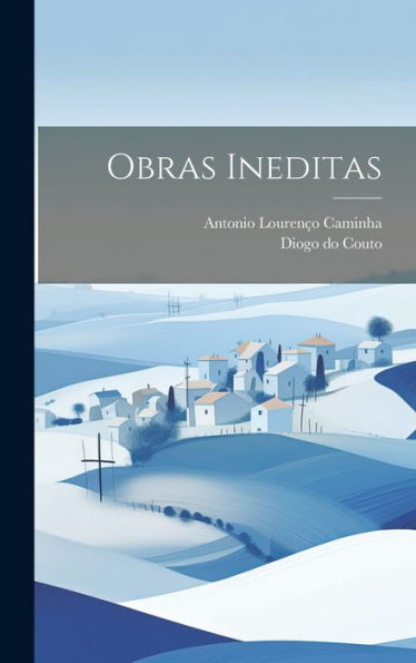 Obras Ineditas (Portuguese Edition) - 9781020801044