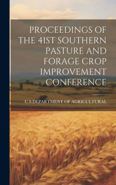 Proceedings Of The 41St Southern Pasture And Forage Crop Improvement Conference - 9781020806704