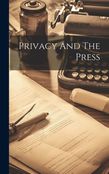 Privacy And The Press - 9781020807275