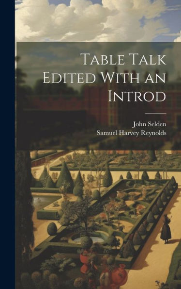 Table Talk Edited With An Introd