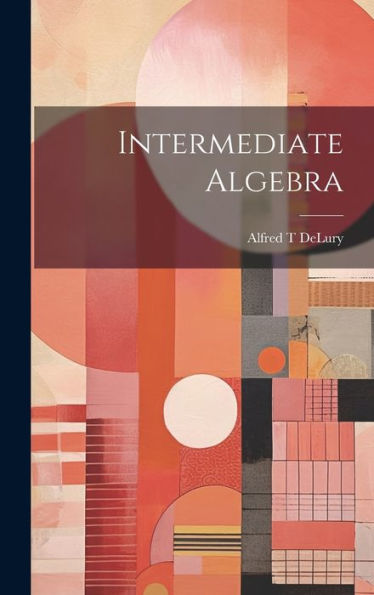 Intermediate Algebra - 9781021083074