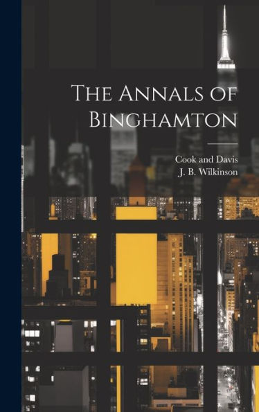 The Annals Of Binghamton - 9781021094728